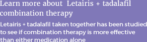 Learn more about Letairis + tadalafil combination therapy